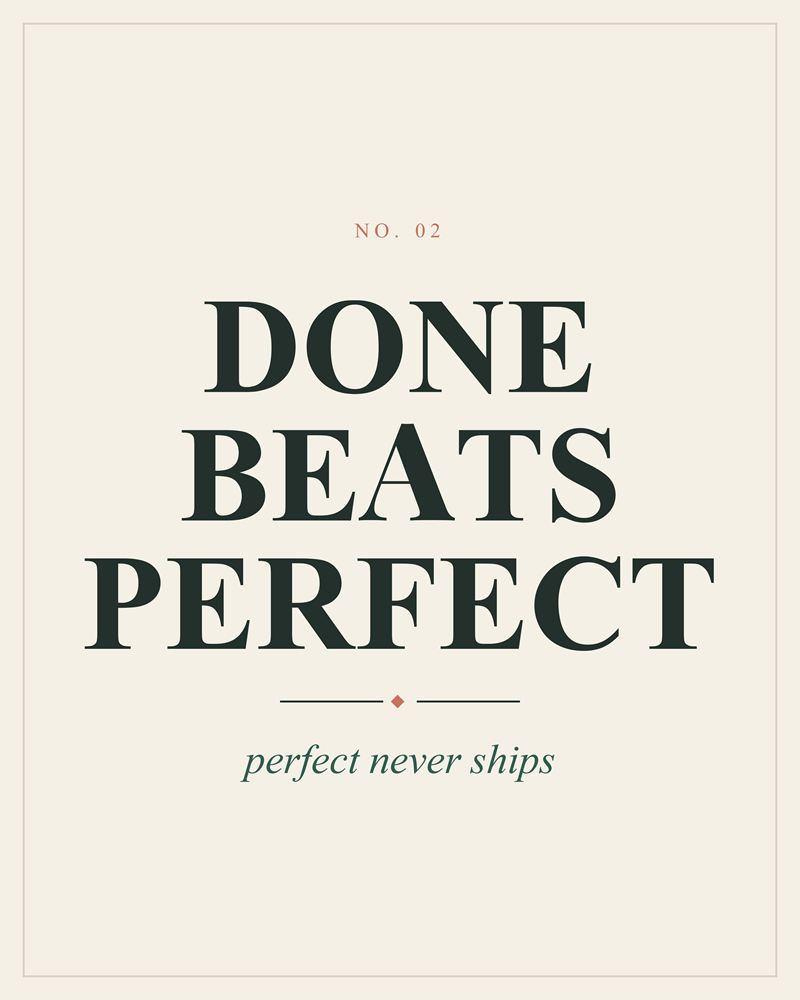 Full design of the Done Beats Perfect print: dark green serif capitals over a thin rule with a terracotta diamond