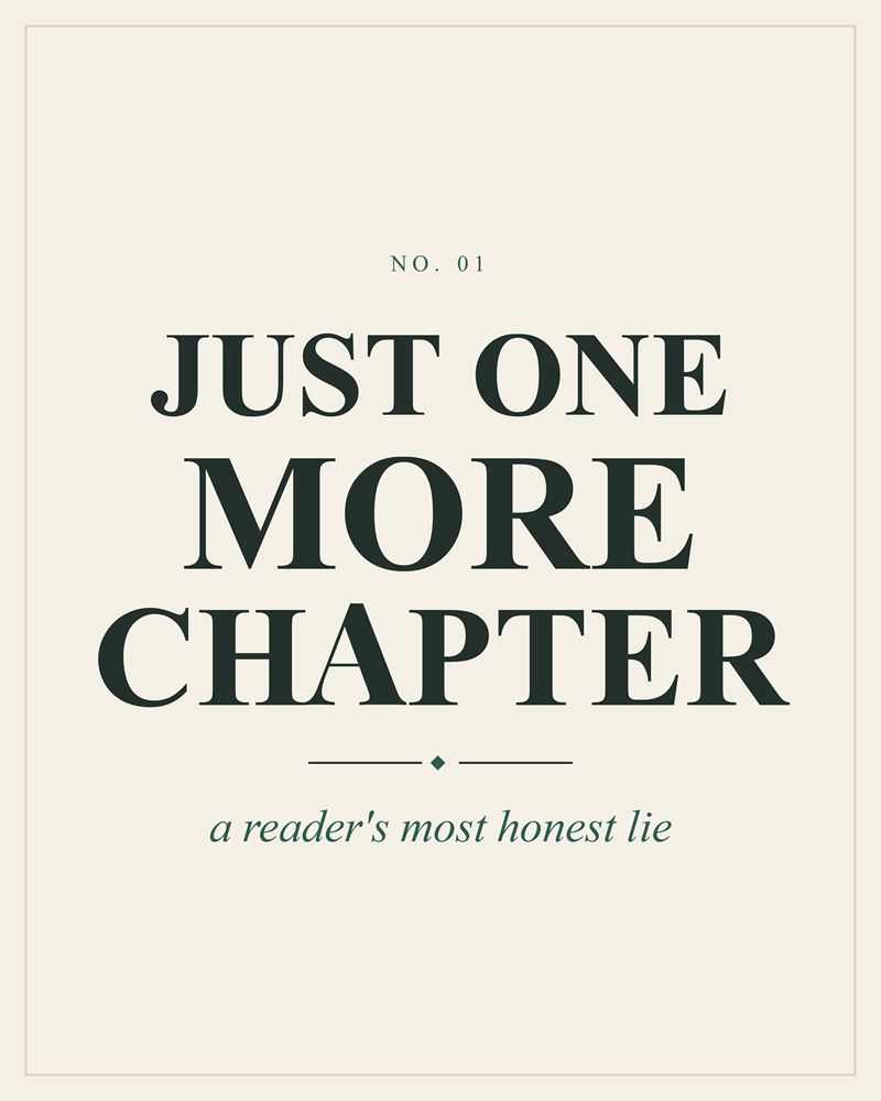 Full design of the Just One More Chapter print: dark green serif capitals over a thin rule with a green diamond