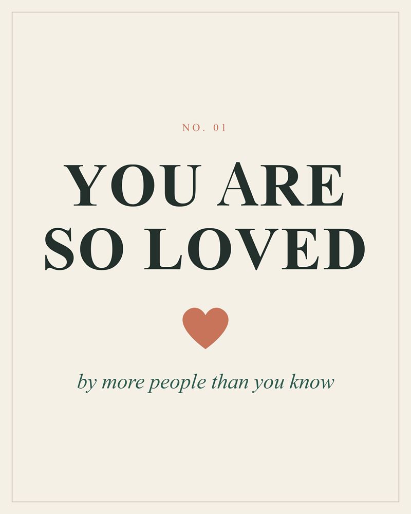 Full design of the You Are So Loved print: dark green serif capitals, a terracotta heart and by more people than you know